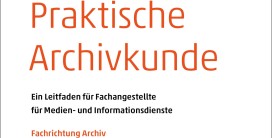 Handbuch Praktische Archivkunde Titelbild