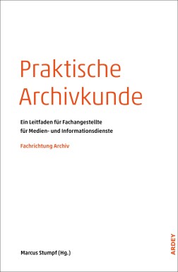 Handbuch Praktische Archivkunde Titelbild